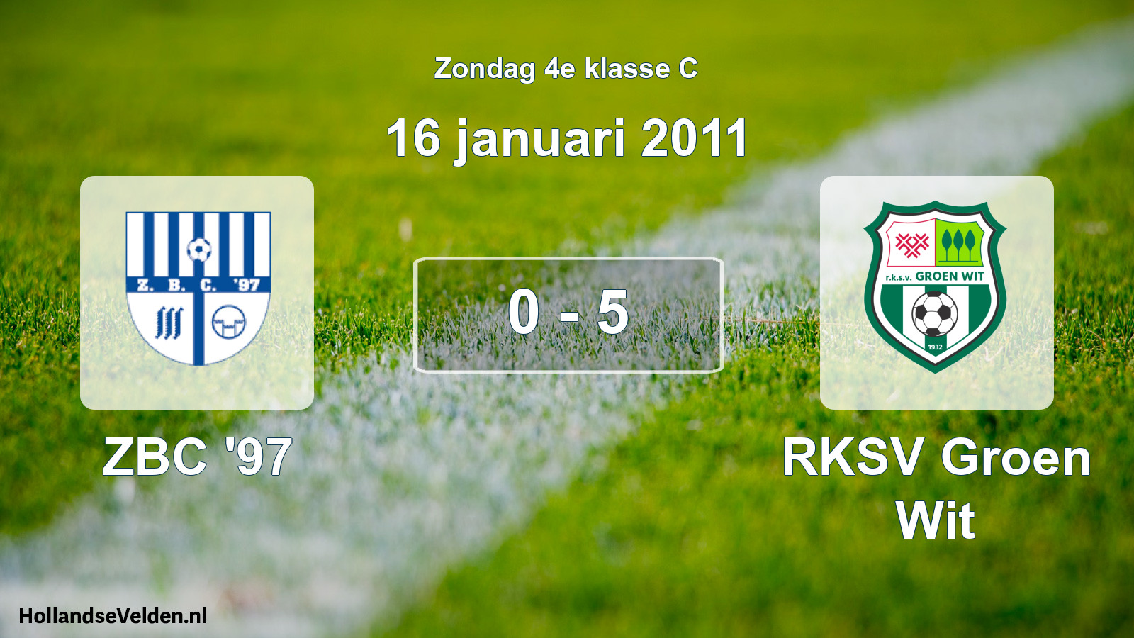 Total number of matches played: ZBC '97 - RKSV Groen Wit 0 - 5 (16 January 2011)
