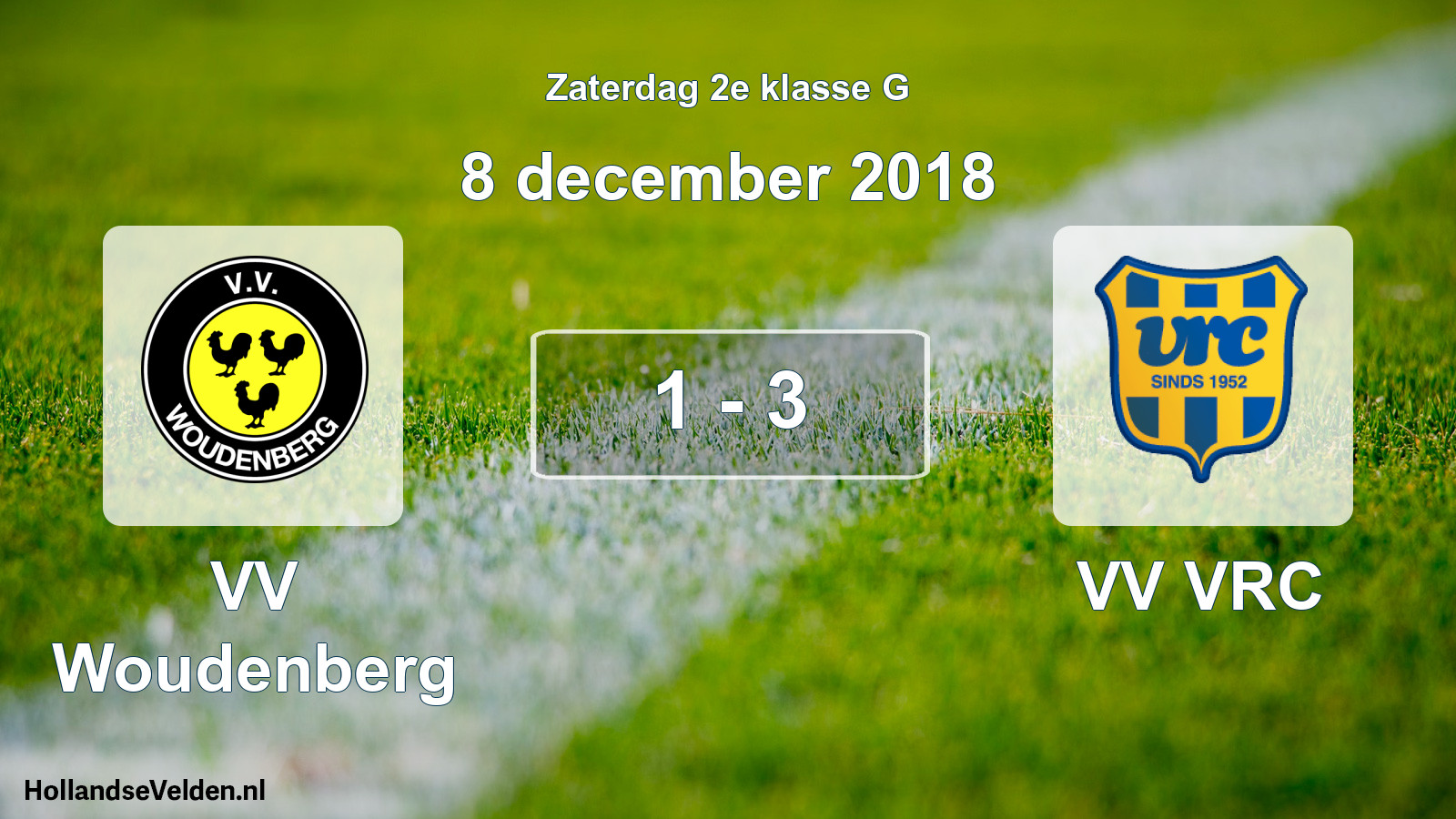 Total number of matches played: VV Woudenberg - VV VRC 1 - 3 (8 December 2018)