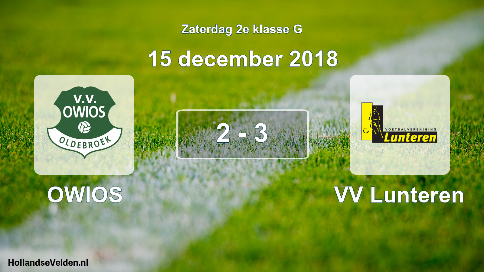 Total number of matches played: OWIOS - VV Lunteren 2 - 3 (15 December 2018)