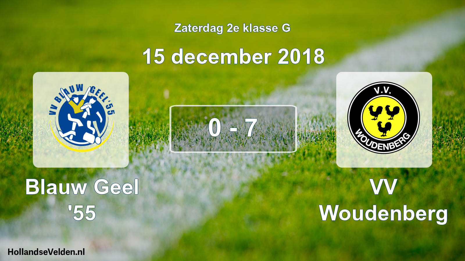 Total number of matches played: Blauw Geel '55 - VV Woudenberg 0 - 7 (15 December 2018)