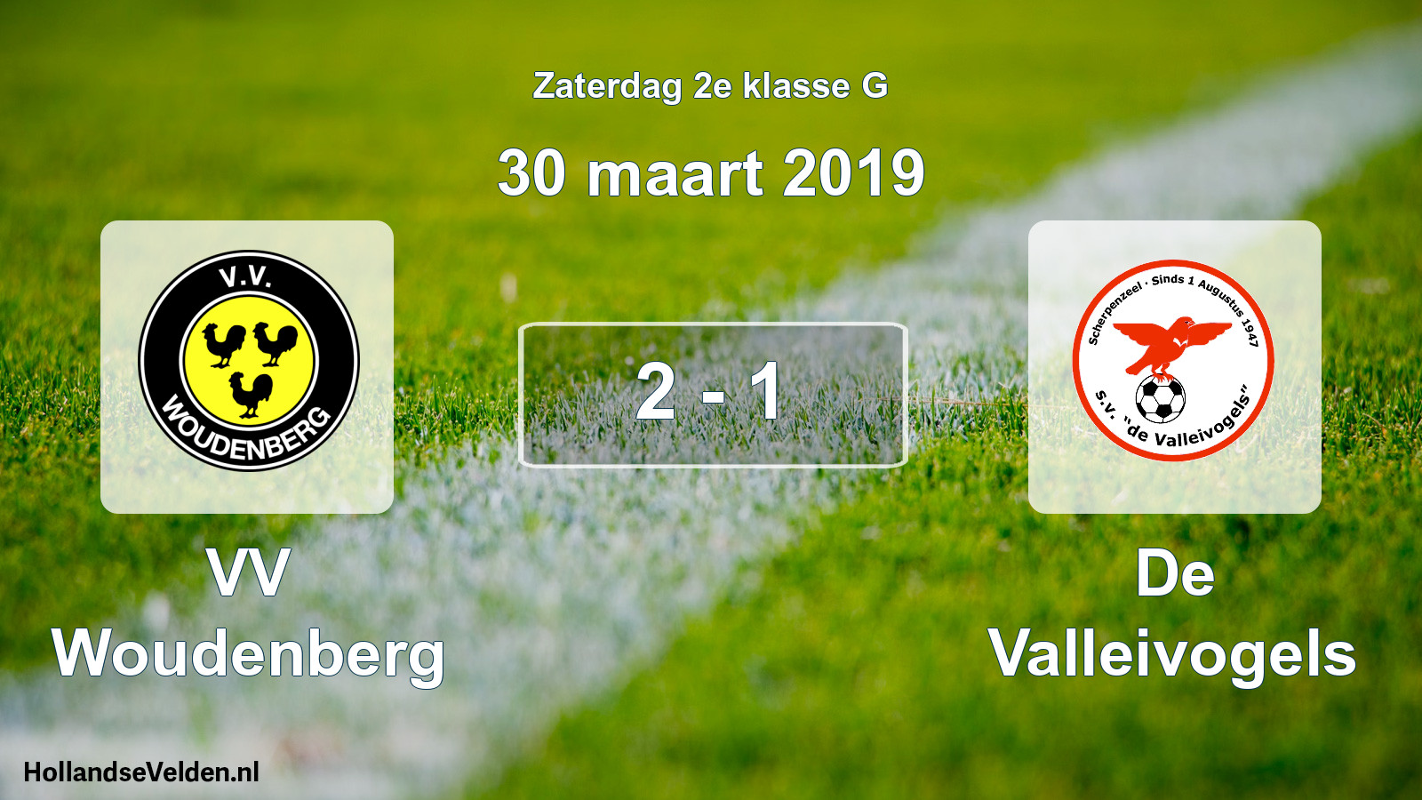 Total number of matches played: VV Woudenberg - De Valleivogels 2 - 1 (30 March 2019)