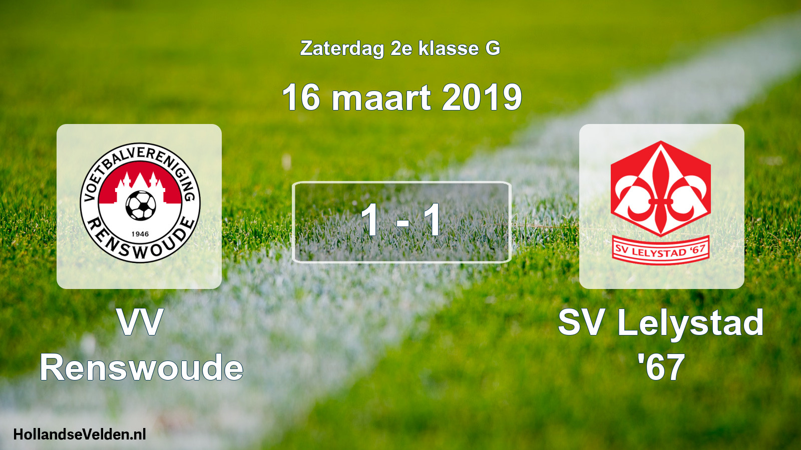 Total number of matches played: VV Renswoude - SV Lelystad '67 1 - 1 (16 March 2019)