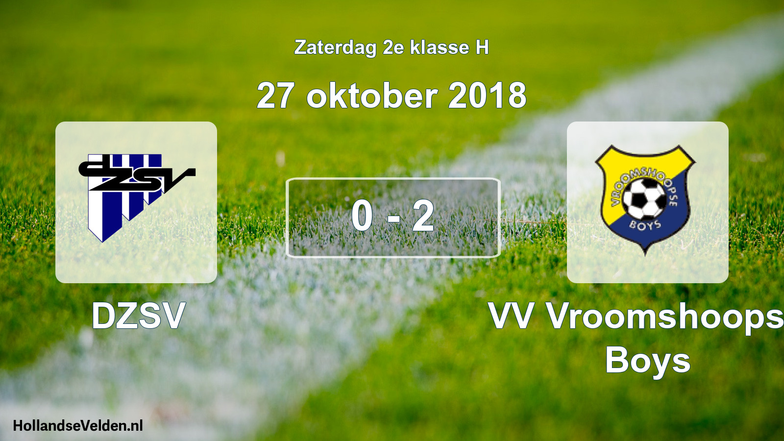 Total number of matches played: DZSV - VV Vroomshoopse Boys 0 - 2 (27 October 2018)