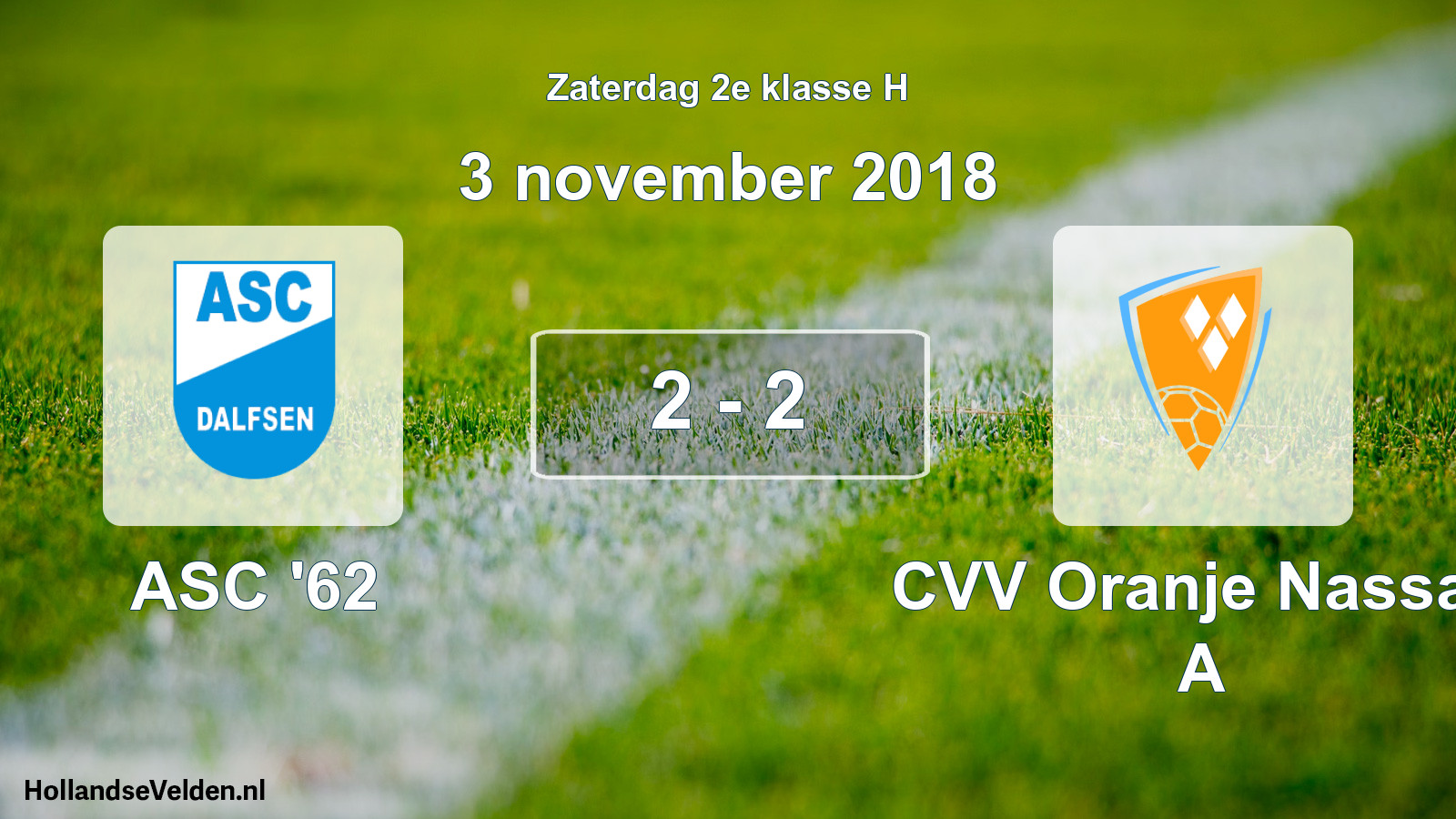Total number of matches played: ASC '62 - CVV Oranje Nassau A 2 - 2 (3 November 2018)