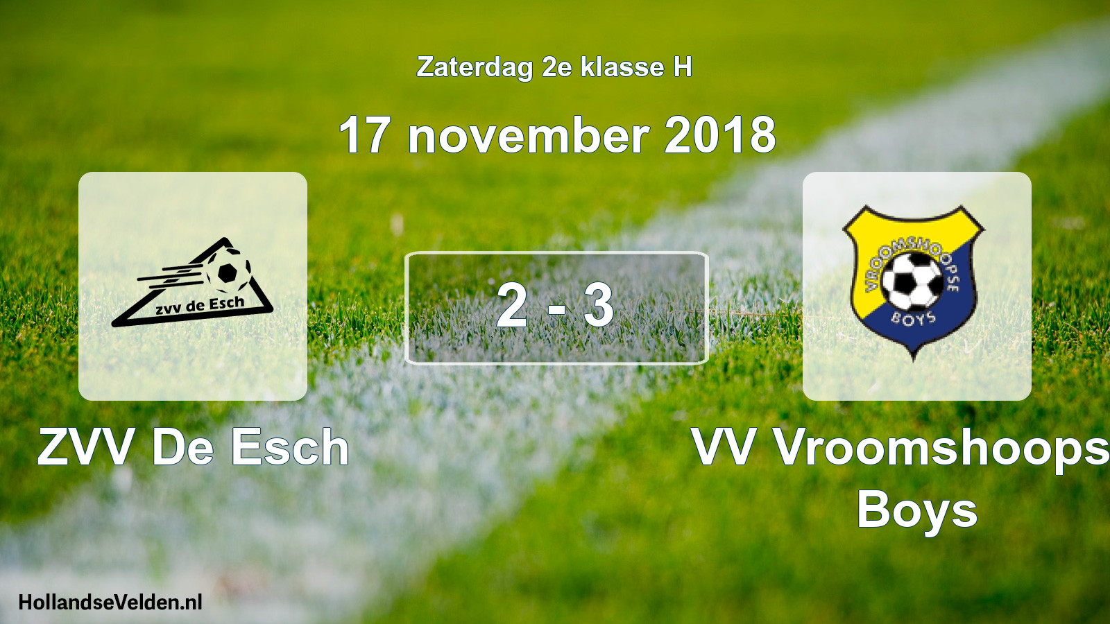 Total number of matches played: ZVV De Esch - VV Vroomshoopse Boys 2 - 3 (17 November 2018)