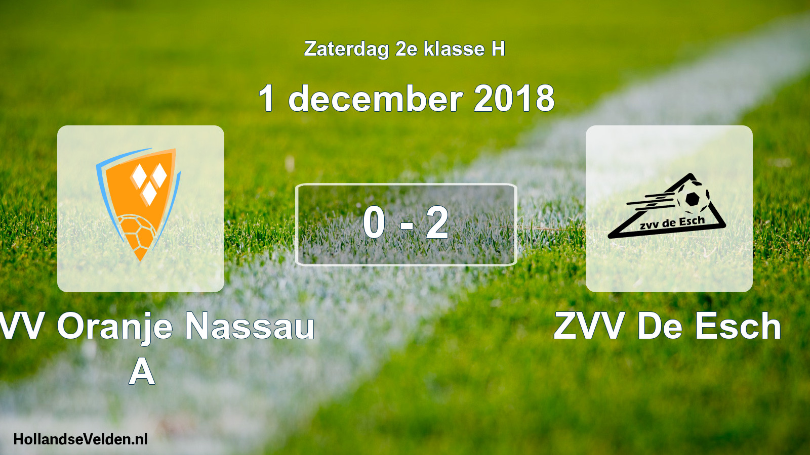 Total number of matches played: CVV Oranje Nassau A - ZVV De Esch 0 - 2 (1 December 2018)
