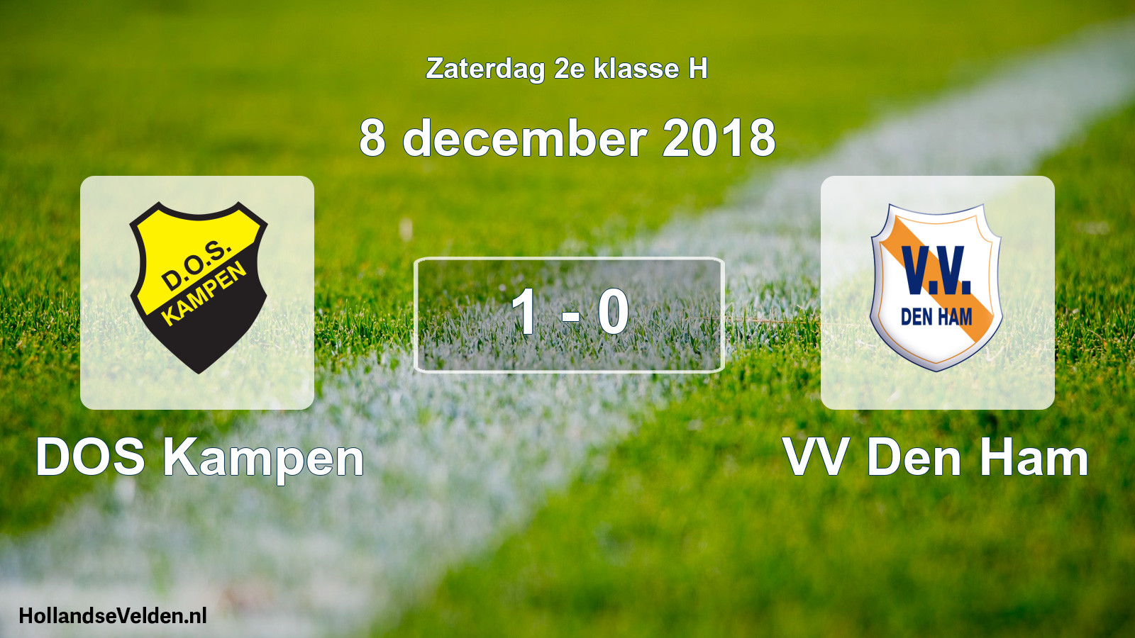 Total number of matches played: DOS Kampen - VV Den Ham 1 - 0 (8 December 2018)