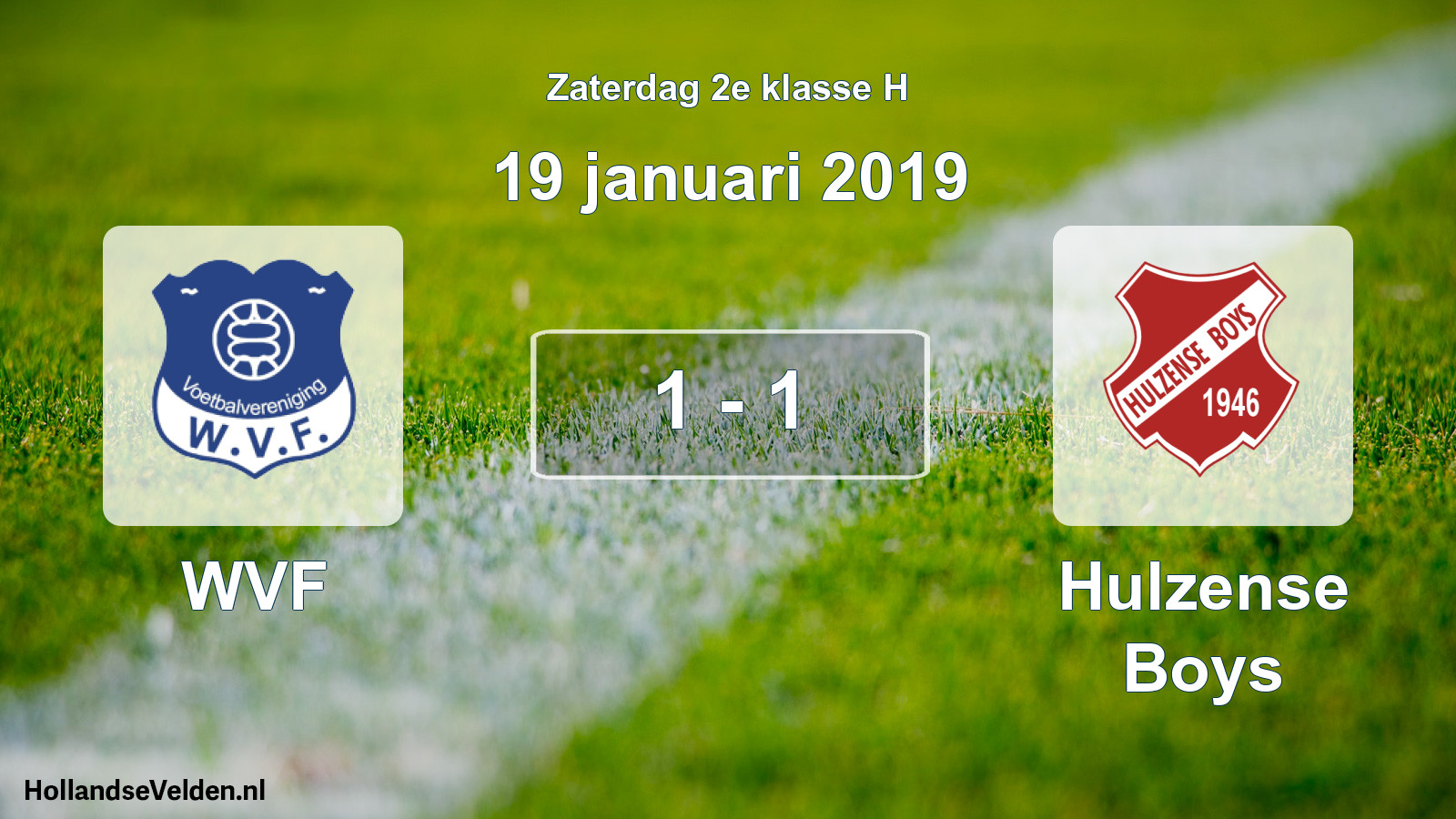 Total number of matches played: WVF - Hulzense Boys 1 - 1 (19 January 2019)