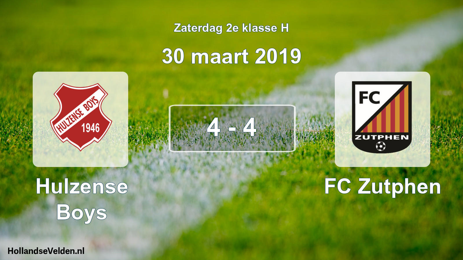 Total number of matches played: Hulzense Boys - FC Zutphen 4 - 4 (30 March 2019)