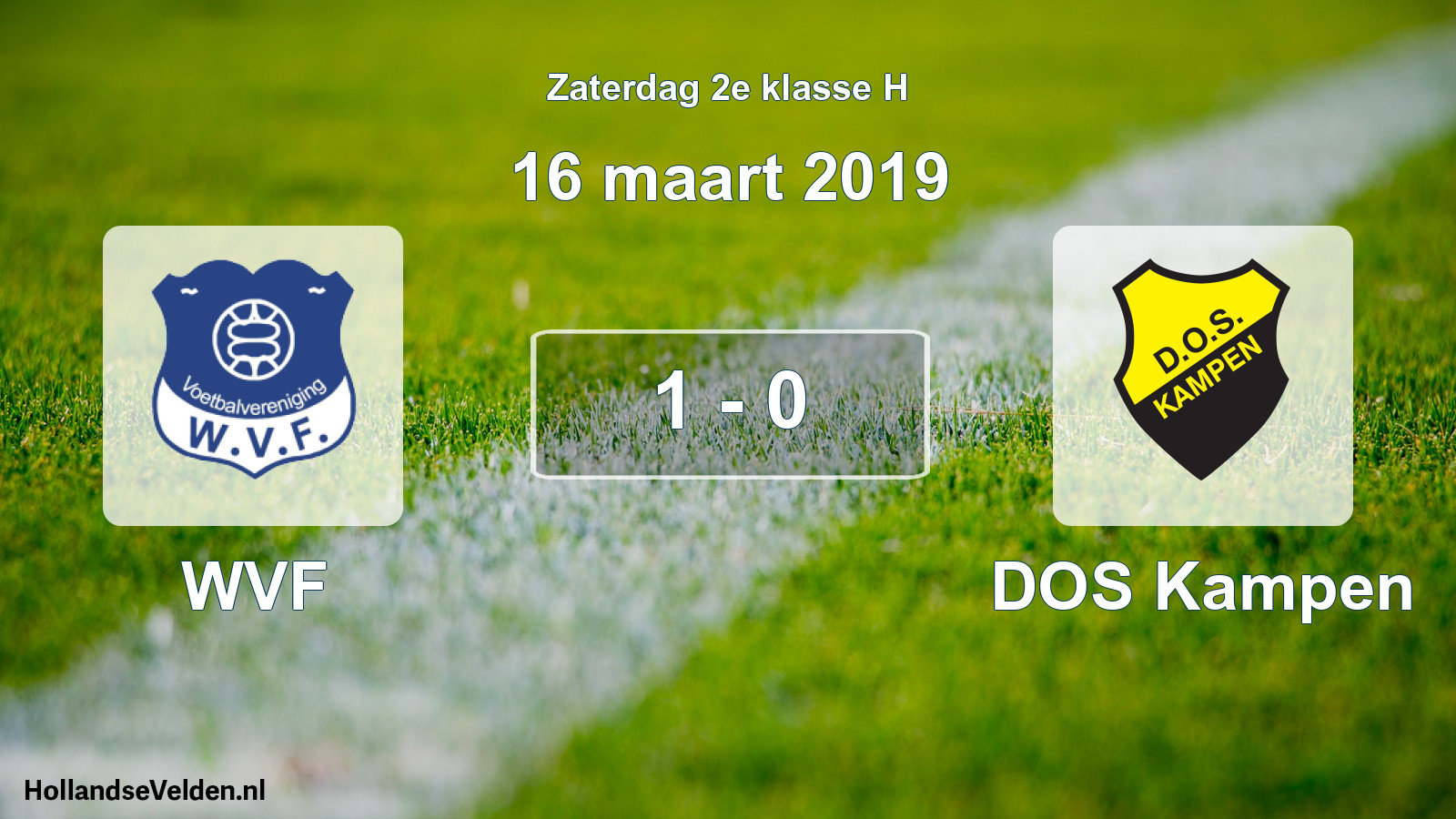 Total number of matches played: WVF - DOS Kampen 1 - 0 (16 March 2019)
