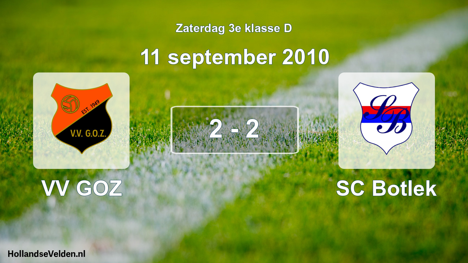 Total number of matches played: VV GOZ - SC Botlek 2 - 2 (11 September 2010)