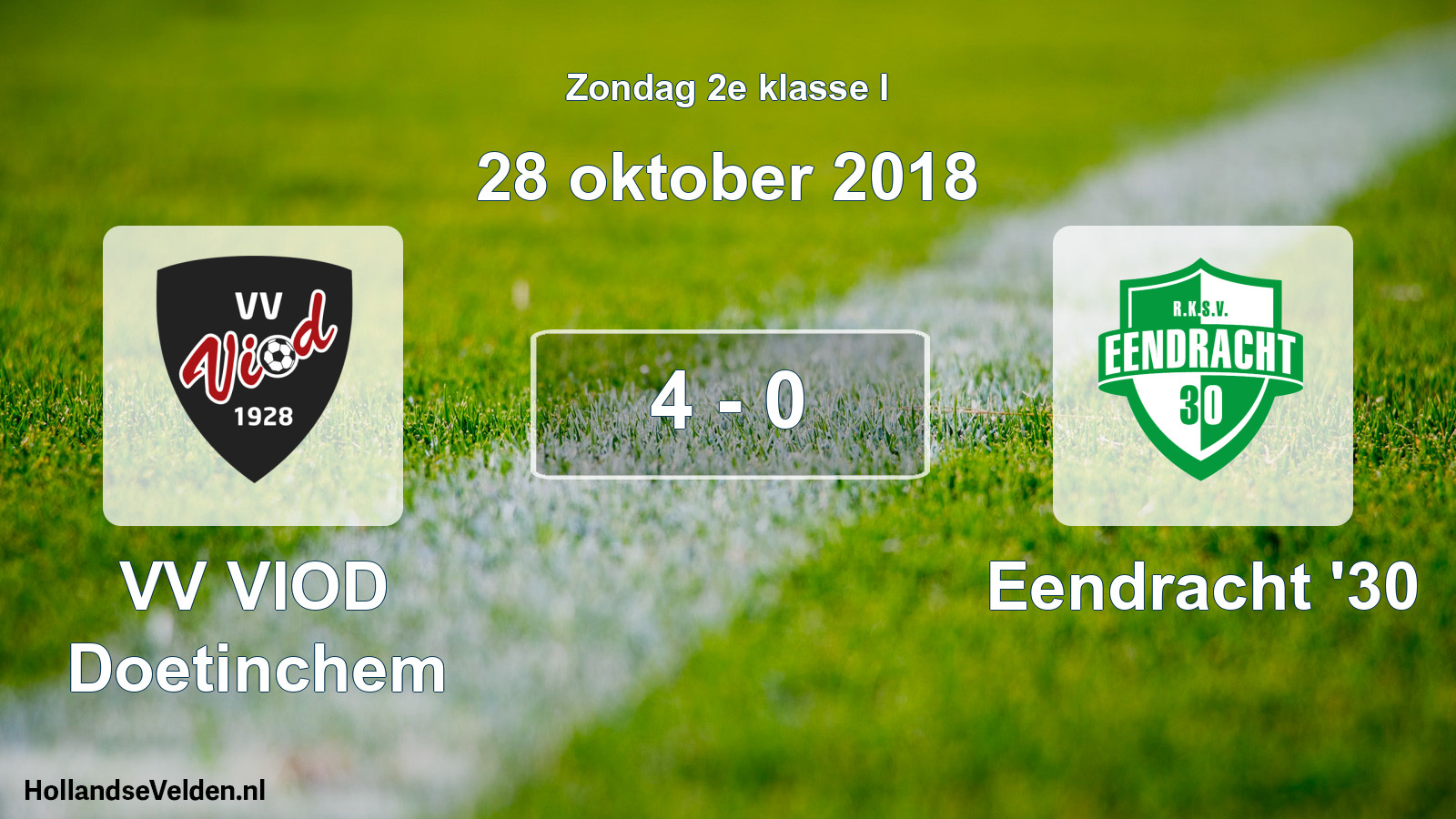 Total number of matches played: VV VIOD Doetinchem - Eendracht '30 4 - 0 (28 October 2018)