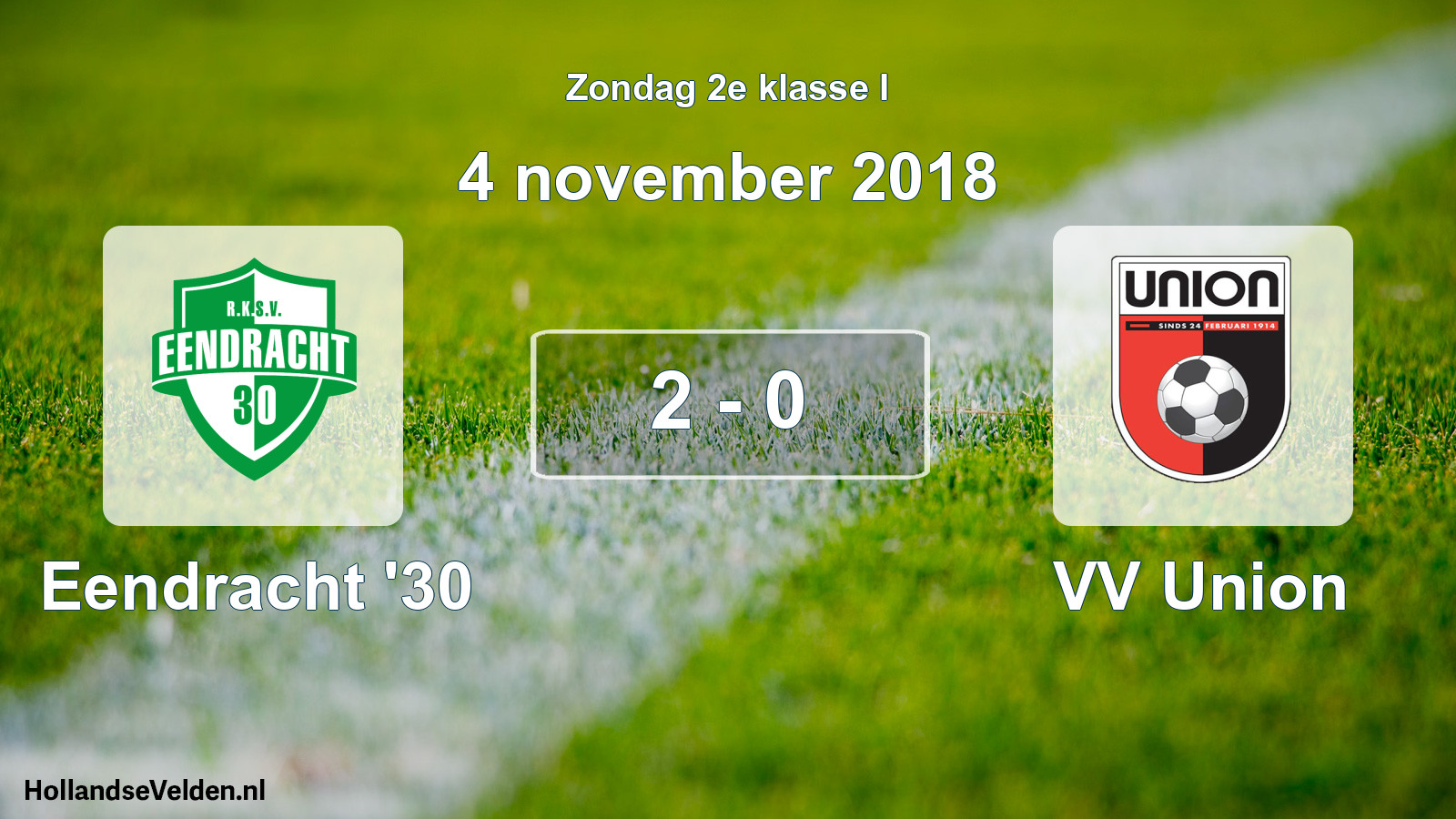 Total number of matches played: Eendracht '30 - VV Union 2 - 0 (4 November 2018)