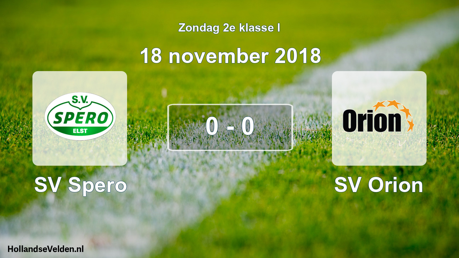 Total number of matches played: SV Spero - SV Orion 0 - 0 (18 November 2018)