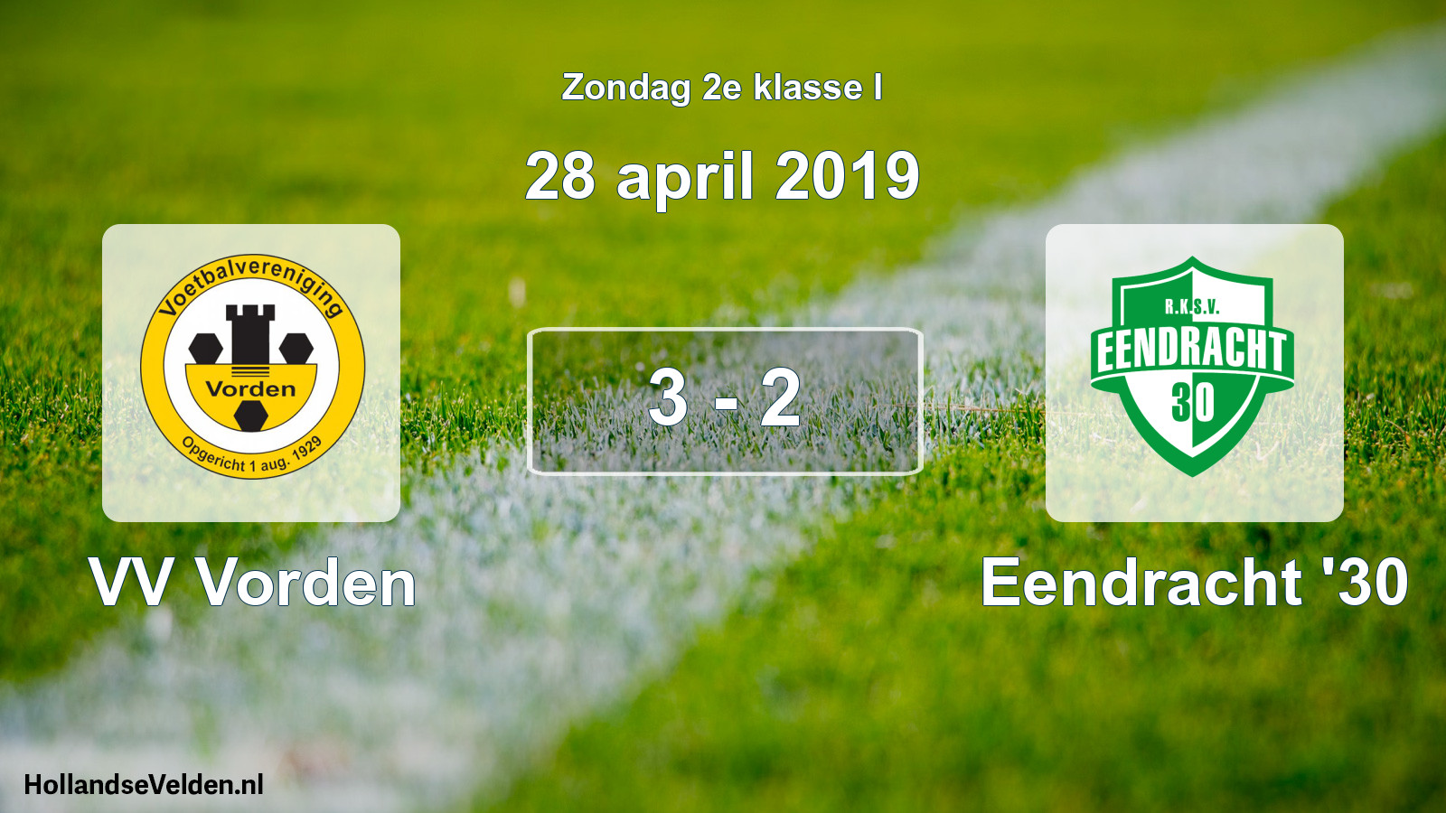 Total number of matches played: VV Vorden - Eendracht '30 3 - 2 (28 April 2019)
