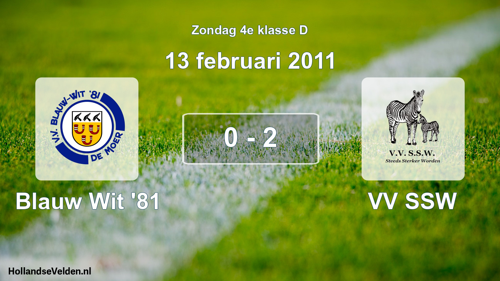 Total number of matches played: Blauw Wit '81 - VV SSW 0 - 2 (13 February 2011)