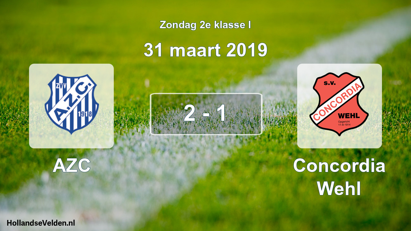 Total number of matches played: AZC - Concordia Wehl 2 - 1 (31 March 2019)