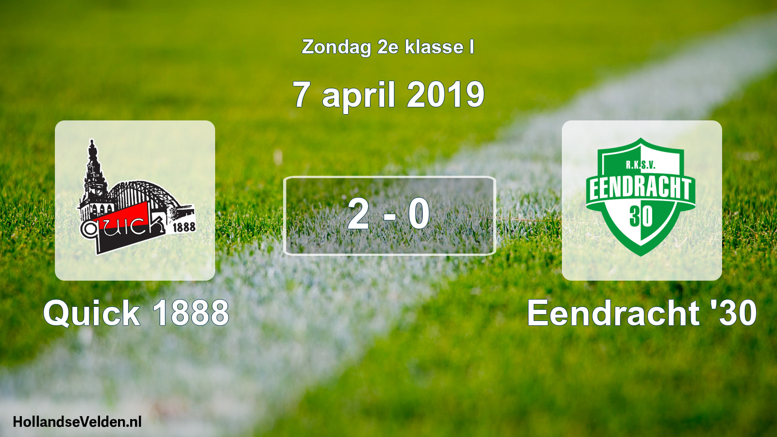 Total number of matches played: Quick 1888 - Eendracht '30 2 - 0 (7 April 2019)