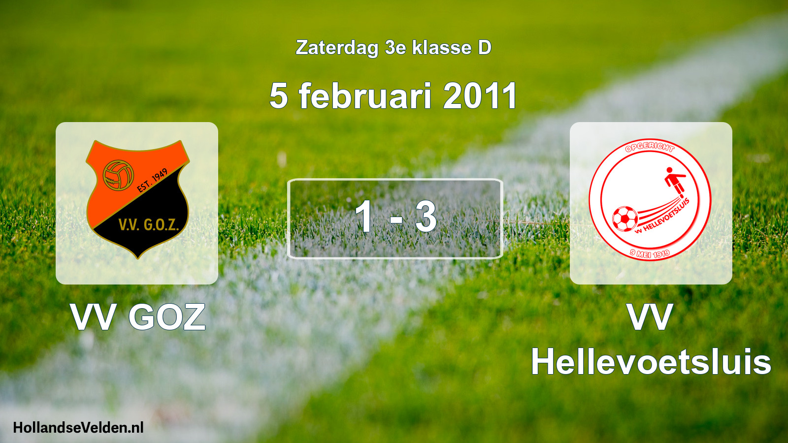 Total number of matches played: VV GOZ - VV Hellevoetsluis 1 - 3 (5 February 2011)