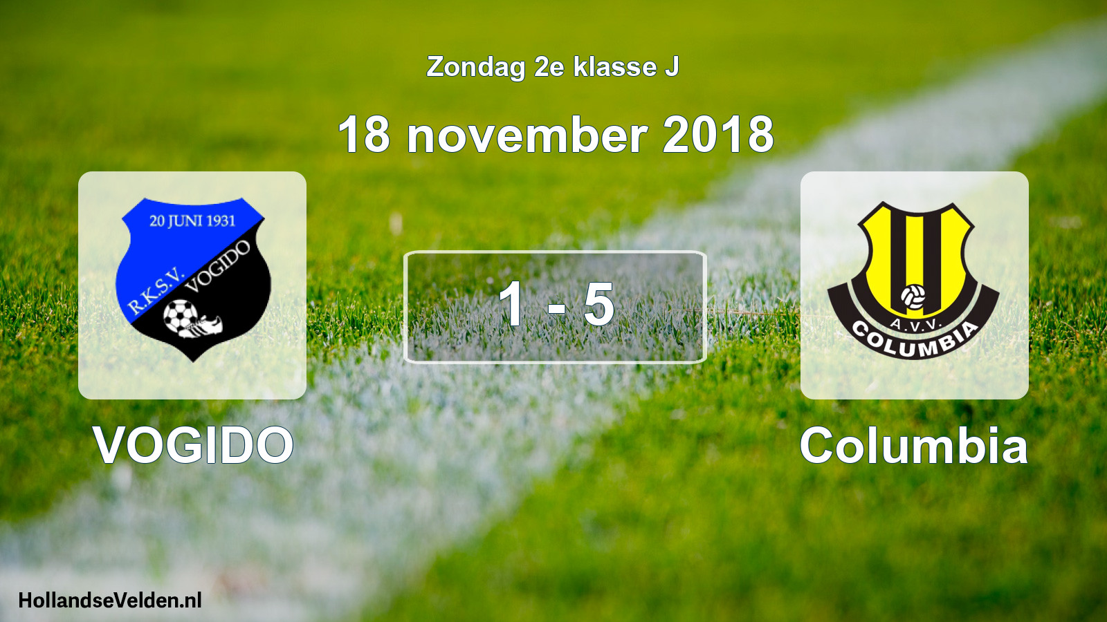 Total number of matches played: VOGIDO - Columbia 1 - 5 (18 November 2018)