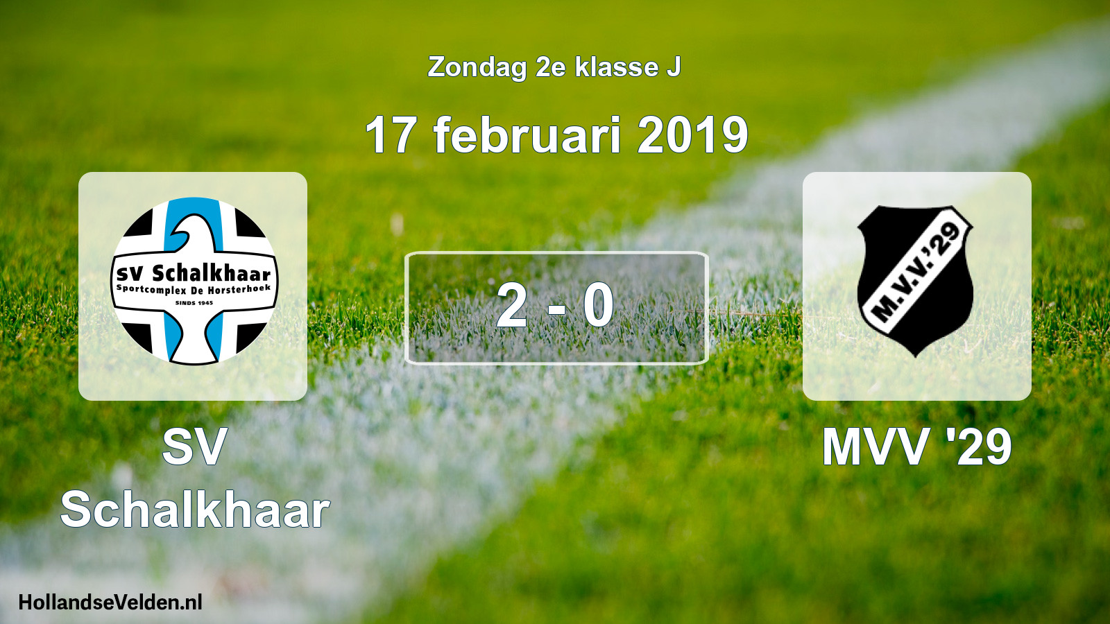 Total number of matches played: SV Schalkhaar - MVV '29 2 - 0 (17 February 2019)