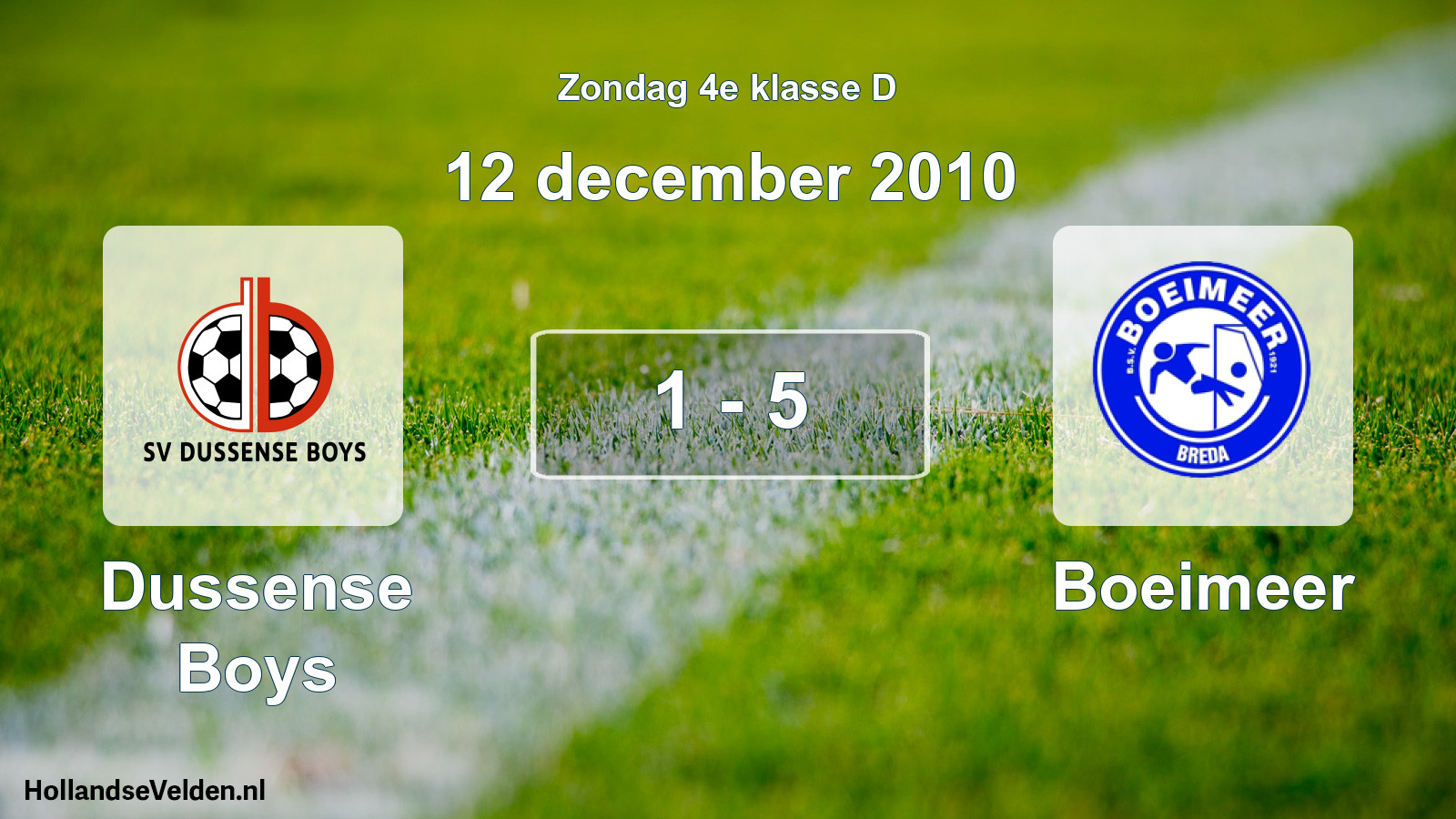 Total number of matches played: Dussense Boys - Boeimeer 1 - 5 (12 December 2010)