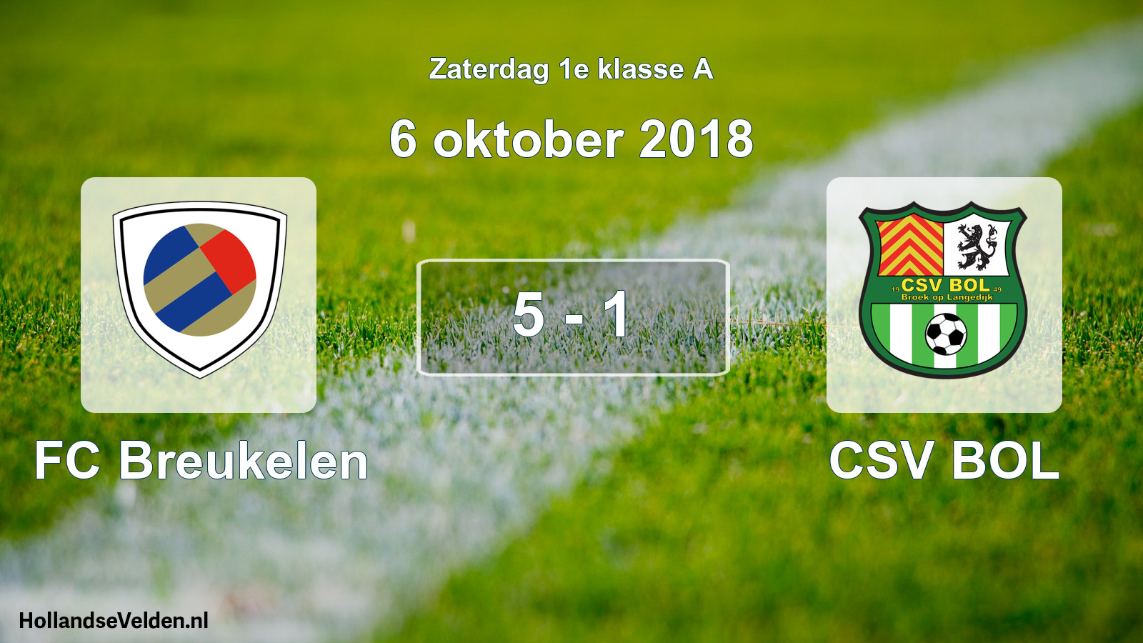 Total number of matches played: FC Breukelen - CSV BOL 5 - 1 (6 October 2018)