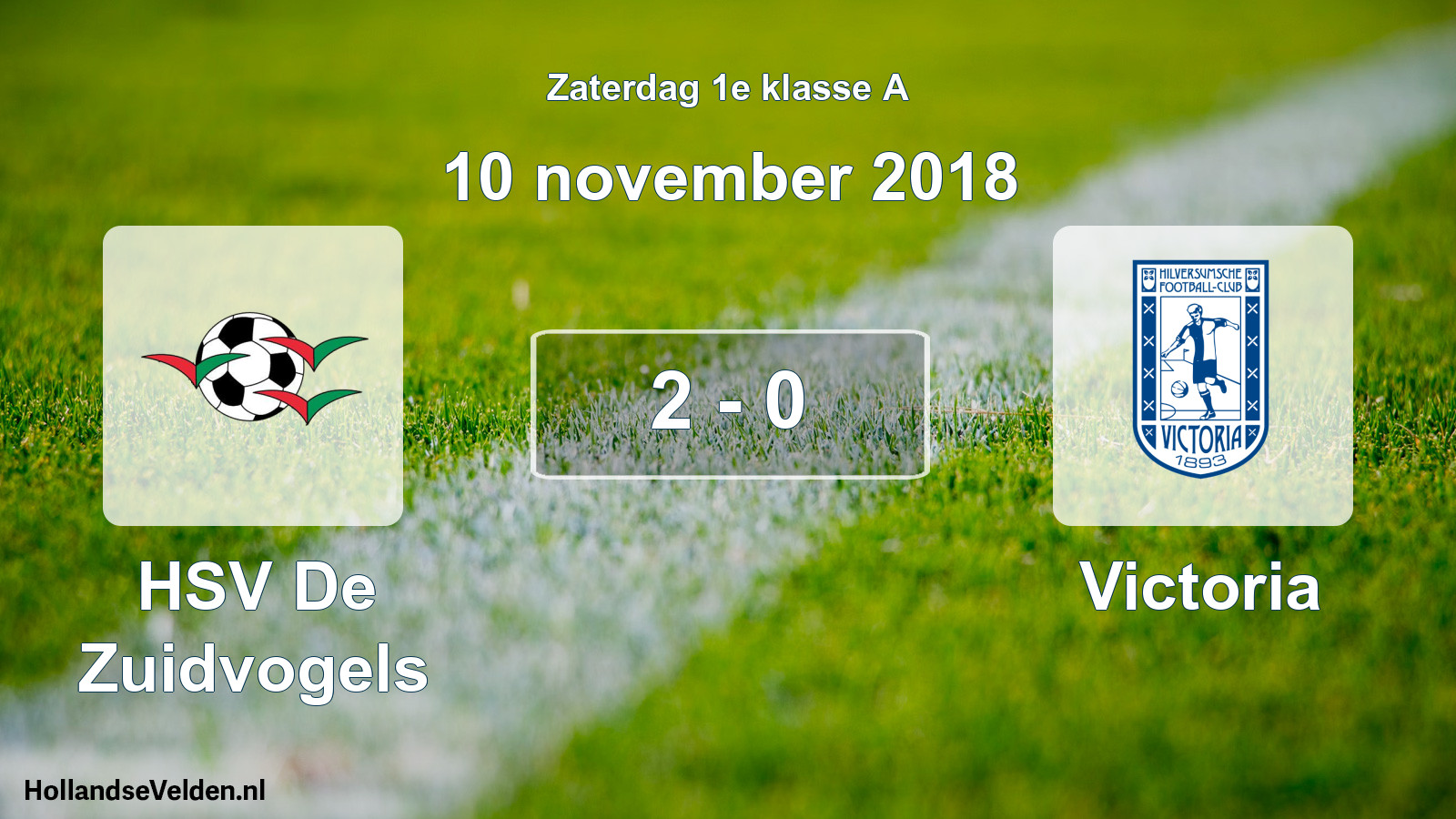 Total number of matches played: HSV De Zuidvogels - Victoria 2 - 0 (10 November 2018)