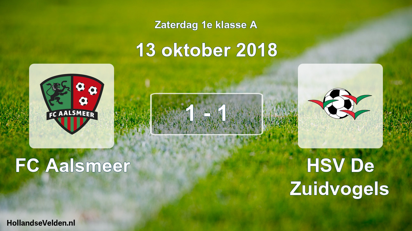 Total number of matches played: FC Aalsmeer - HSV De Zuidvogels 1 - 1 (13 October 2018)