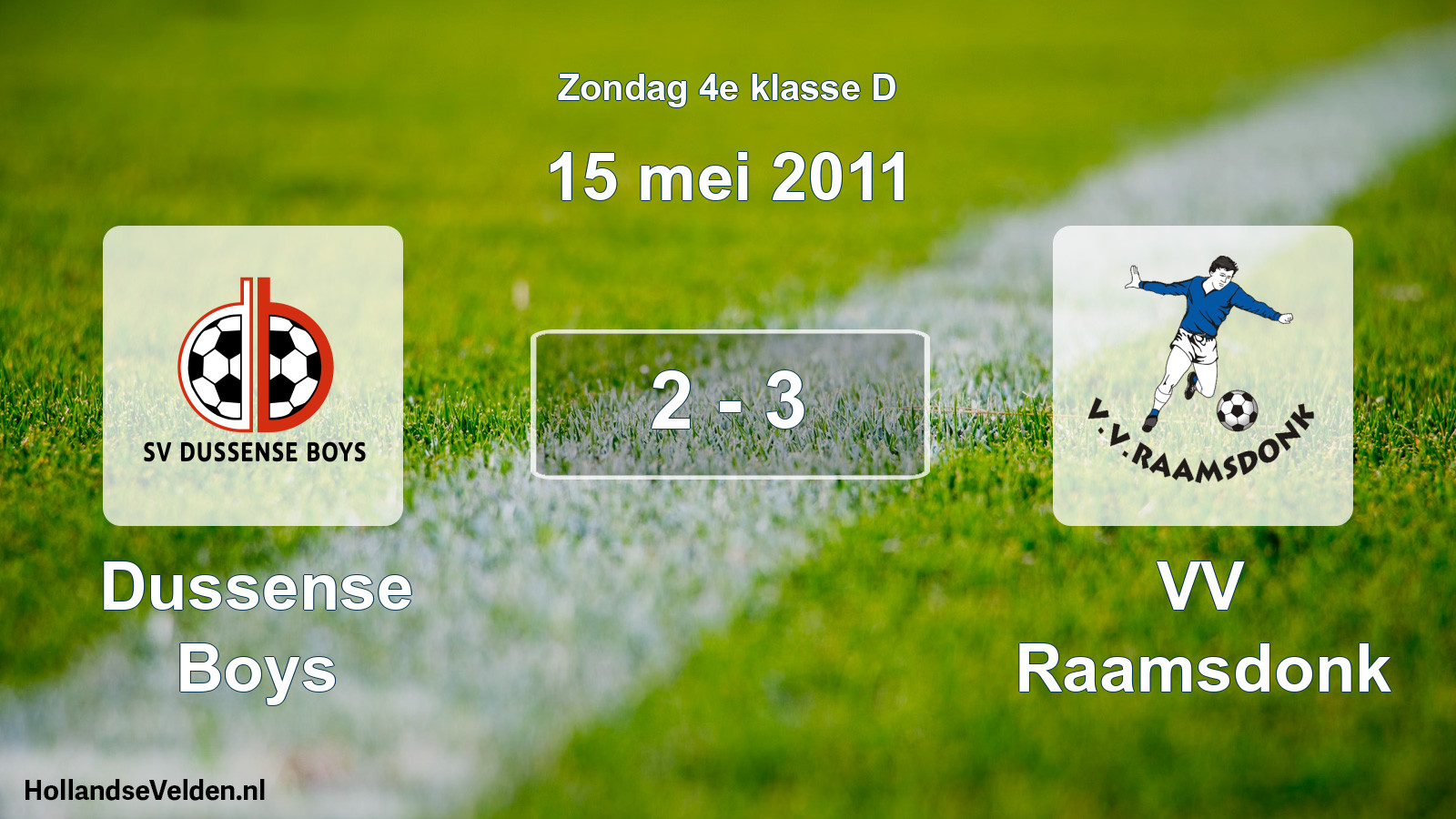Total number of matches played: Dussense Boys - VV Raamsdonk 2 - 3 (15 May 2011)