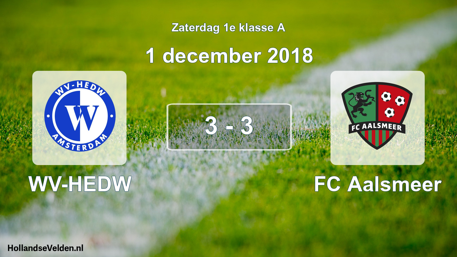 Total number of matches played: WV-HEDW - FC Aalsmeer 3 - 3 (1 December 2018)