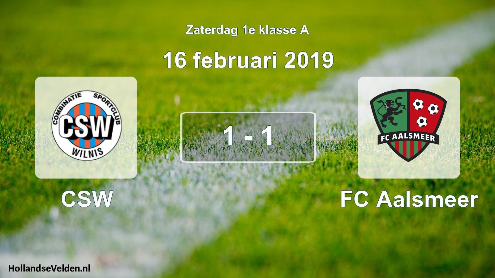 Total number of matches played: CSW - FC Aalsmeer 1 - 1 (16 February 2019)