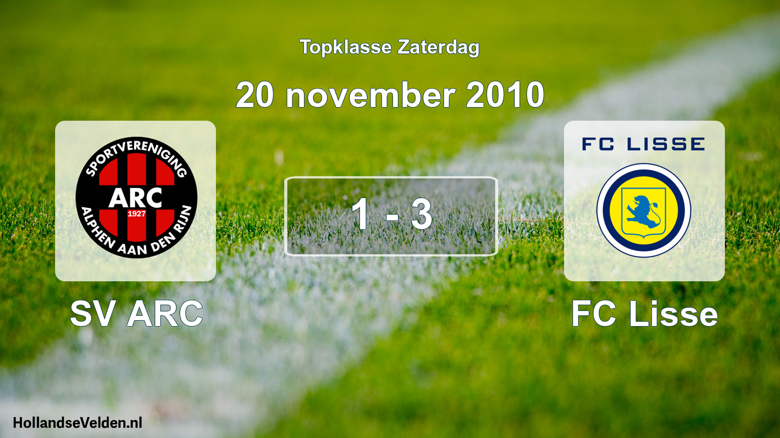 Total number of matches played: SV ARC - FC Lisse 1 - 3 (20 November 2010)