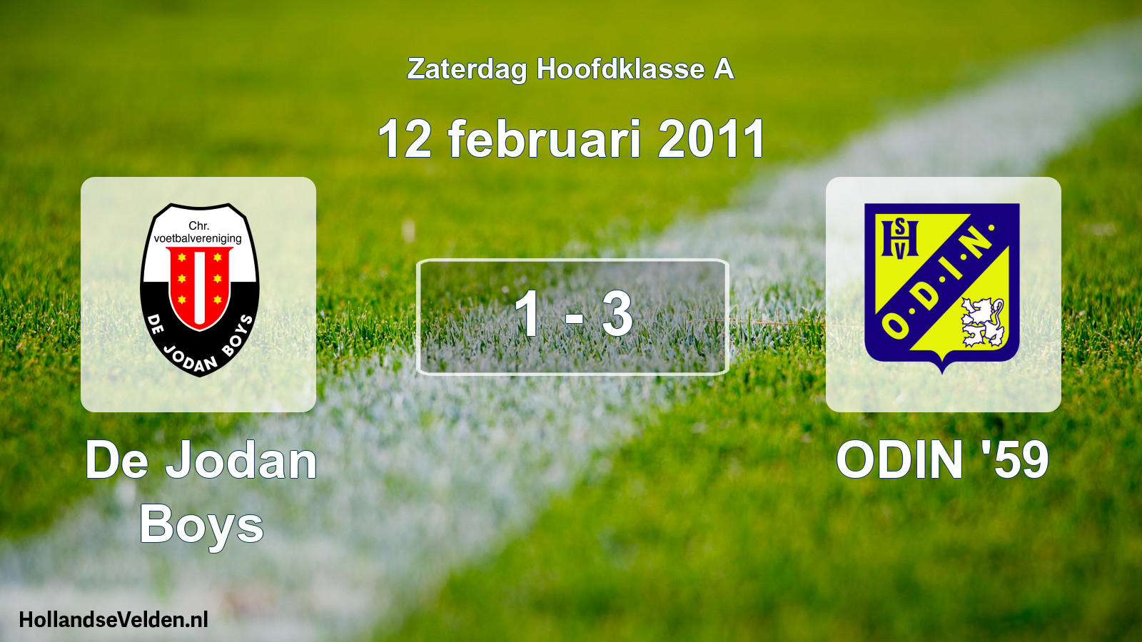 Total number of matches played: De Jodan Boys - ODIN '59 1 - 3 (12 February 2011)