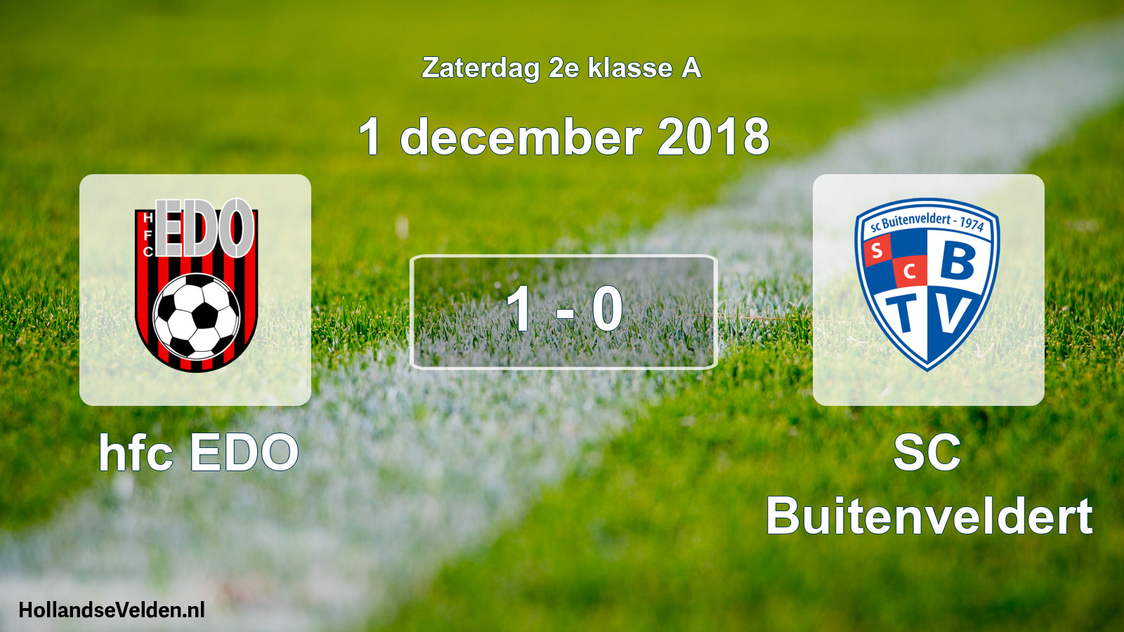 Total number of matches played: hfc EDO - SC Buitenveldert 1 - 0 (1 December 2018)