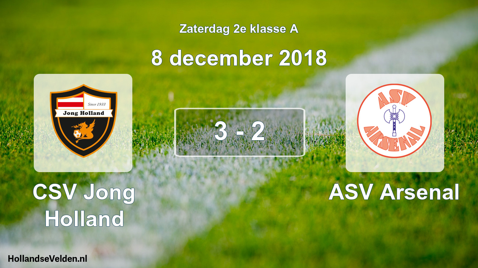 Total number of matches played: CSV Jong Holland - ASV Arsenal 3 - 2 (8 December 2018)