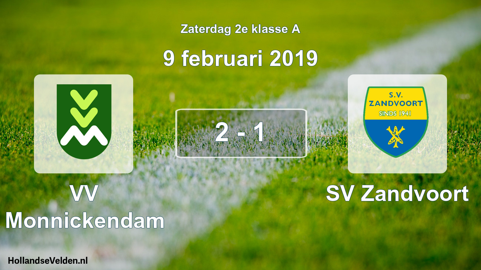 Total number of matches played: VV Monnickendam - SV Zandvoort 2 - 1 (9 February 2019)