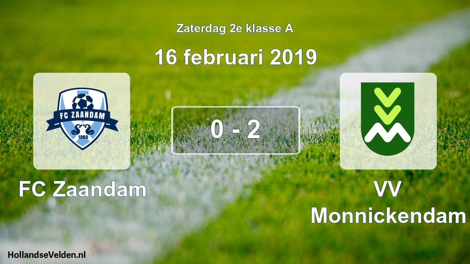 Total number of matches played: FC Zaandam - VV Monnickendam 0 - 2 (16 February 2019)