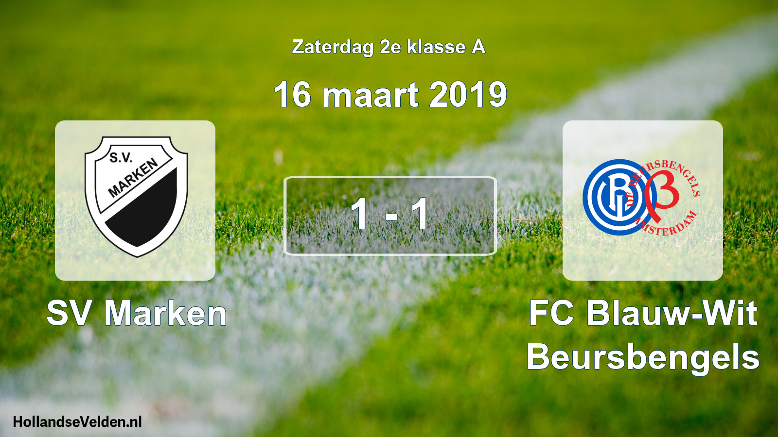Total number of matches played: SV Marken - FC Blauw-Wit Beursbengels 1 - 1 (16 March 2019)