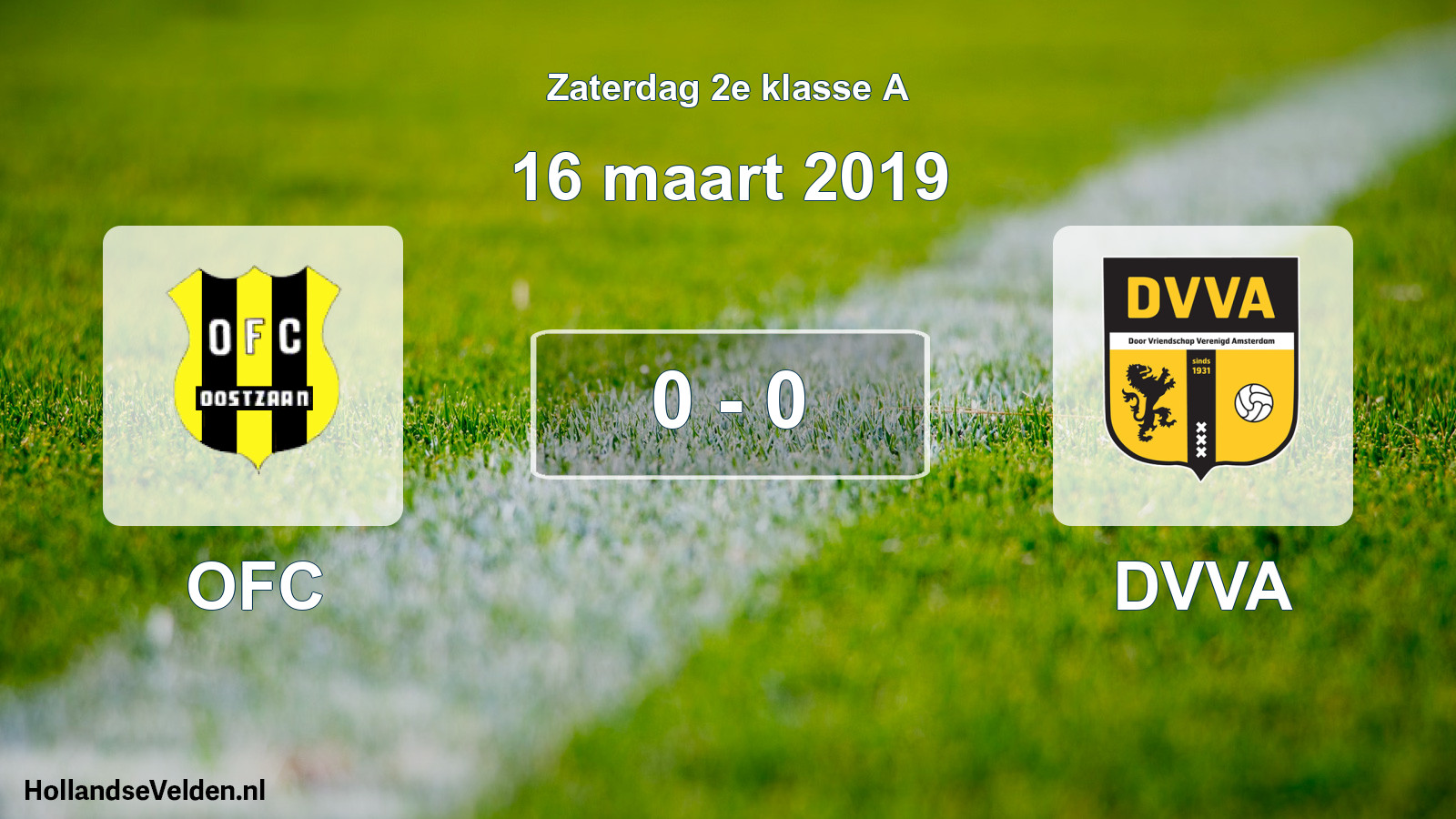 Total number of matches played: OFC - DVVA 0 - 0 (16 March 2019)