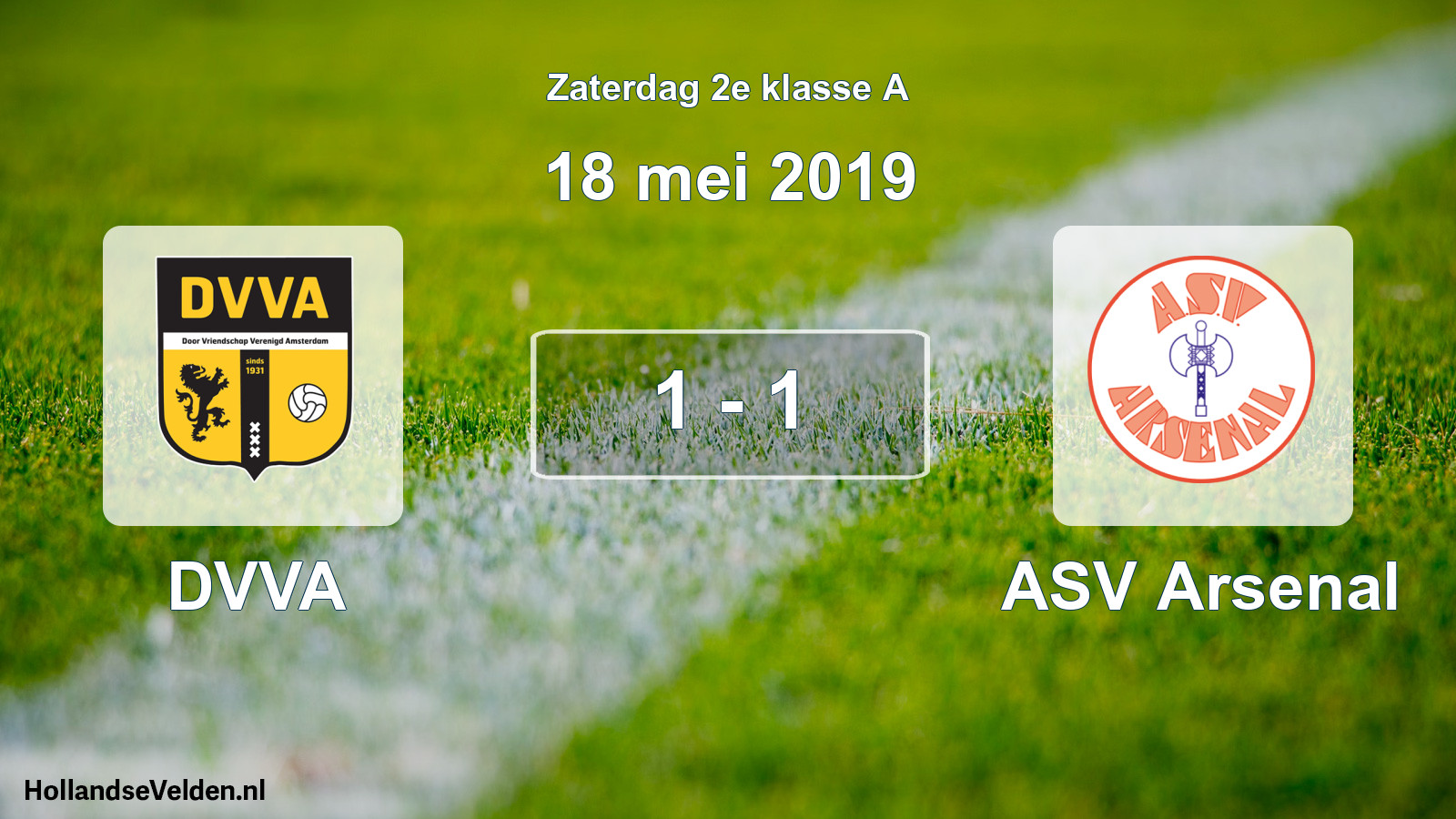 Total number of matches played: DVVA - ASV Arsenal 1 - 1 (18 May 2019)