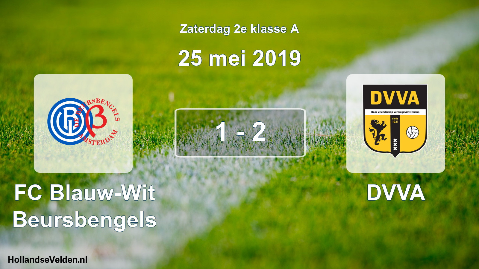 Total number of matches played: FC Blauw-Wit Beursbengels - DVVA 1 - 2 (25 May 2019)