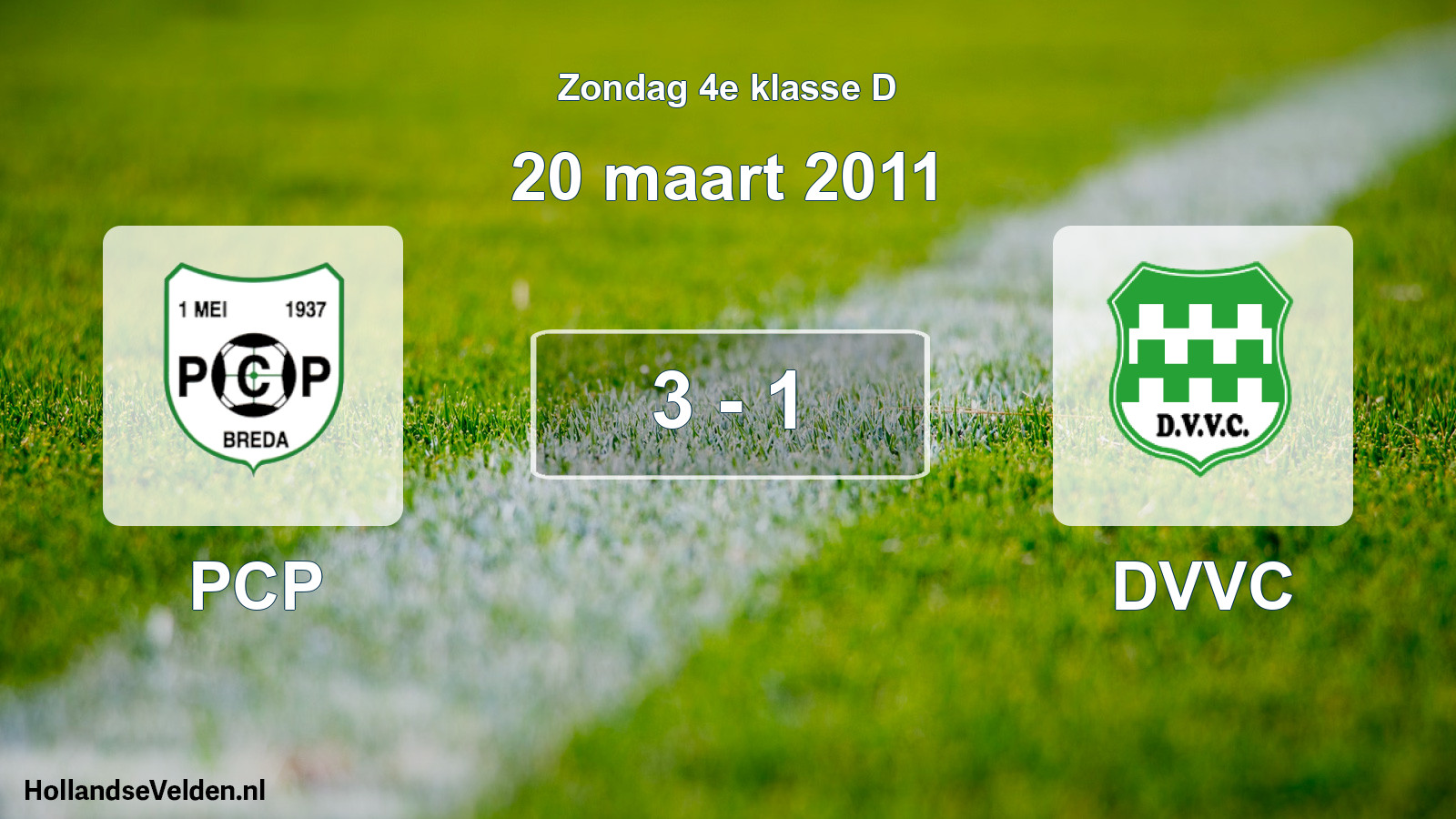 Total number of matches played: PCP - DVVC 3 - 1 (20 March 2011)