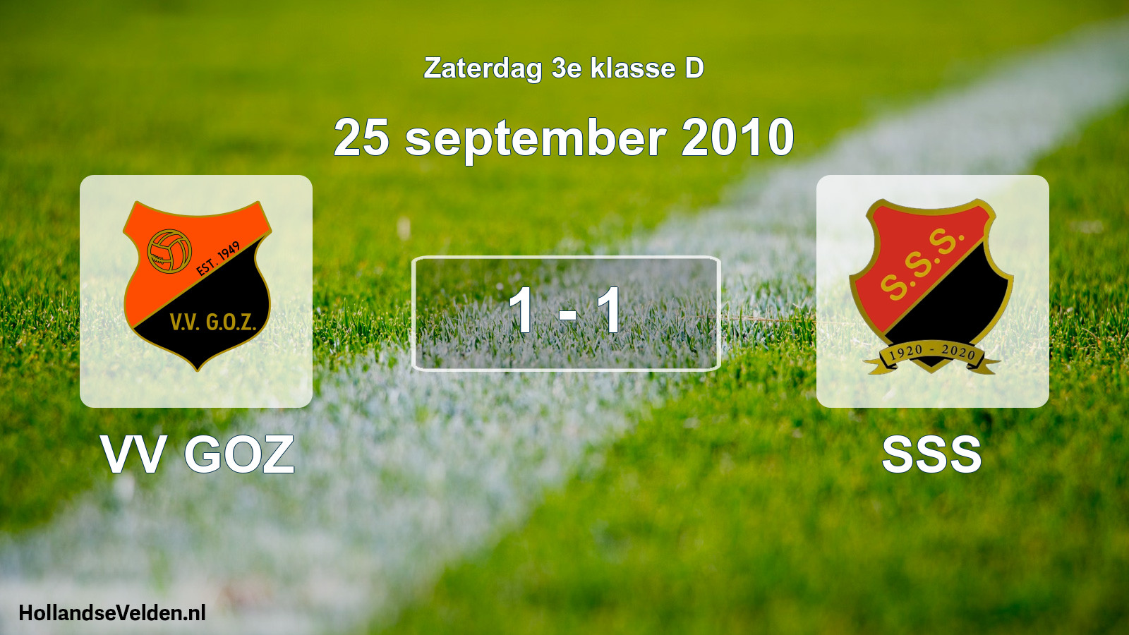 Total number of matches played: VV GOZ - SSS 1 - 1 (25 September 2010)