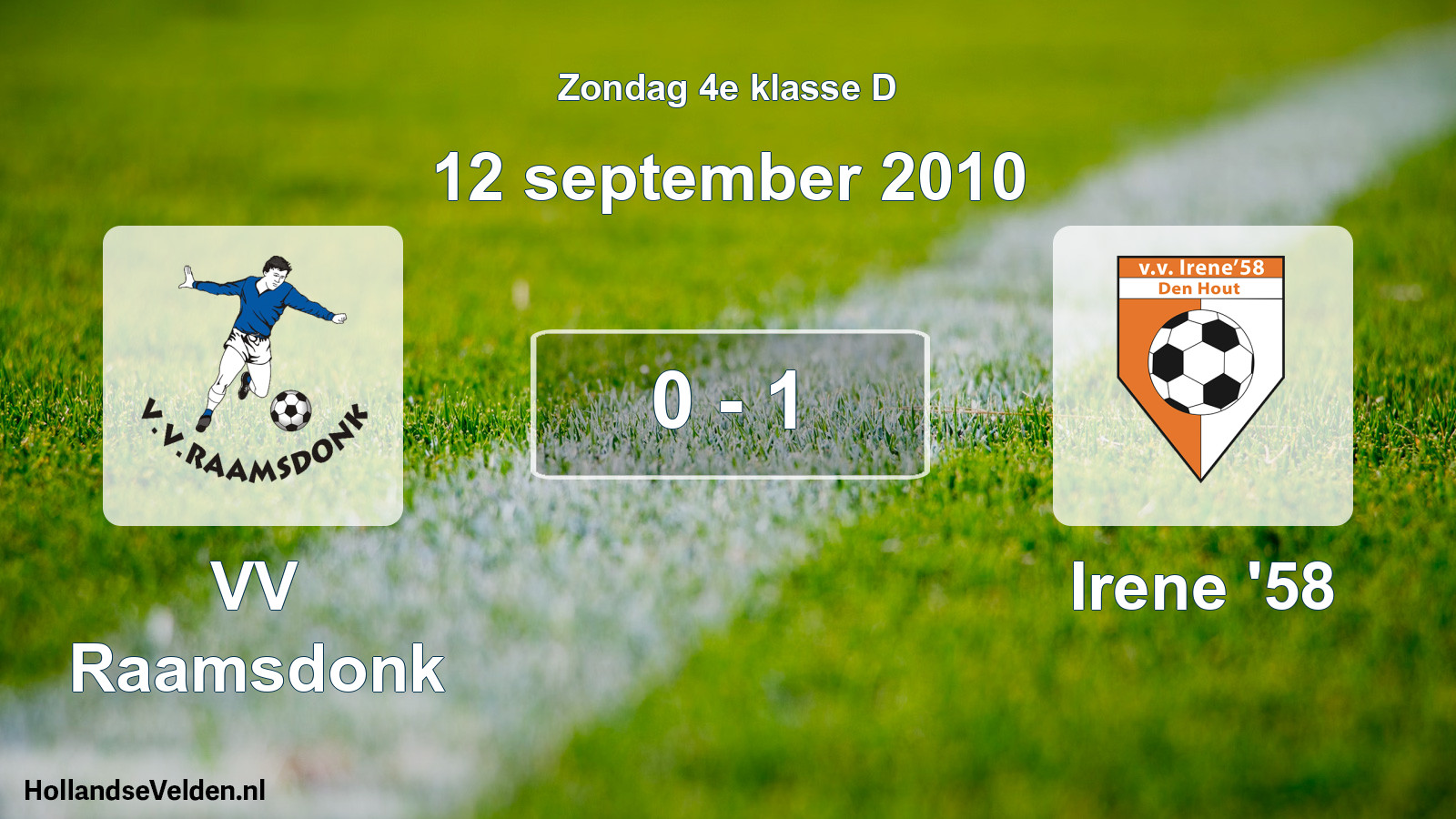 Total number of matches played: VV Raamsdonk - Irene '58 0 - 1 (12 September 2010)