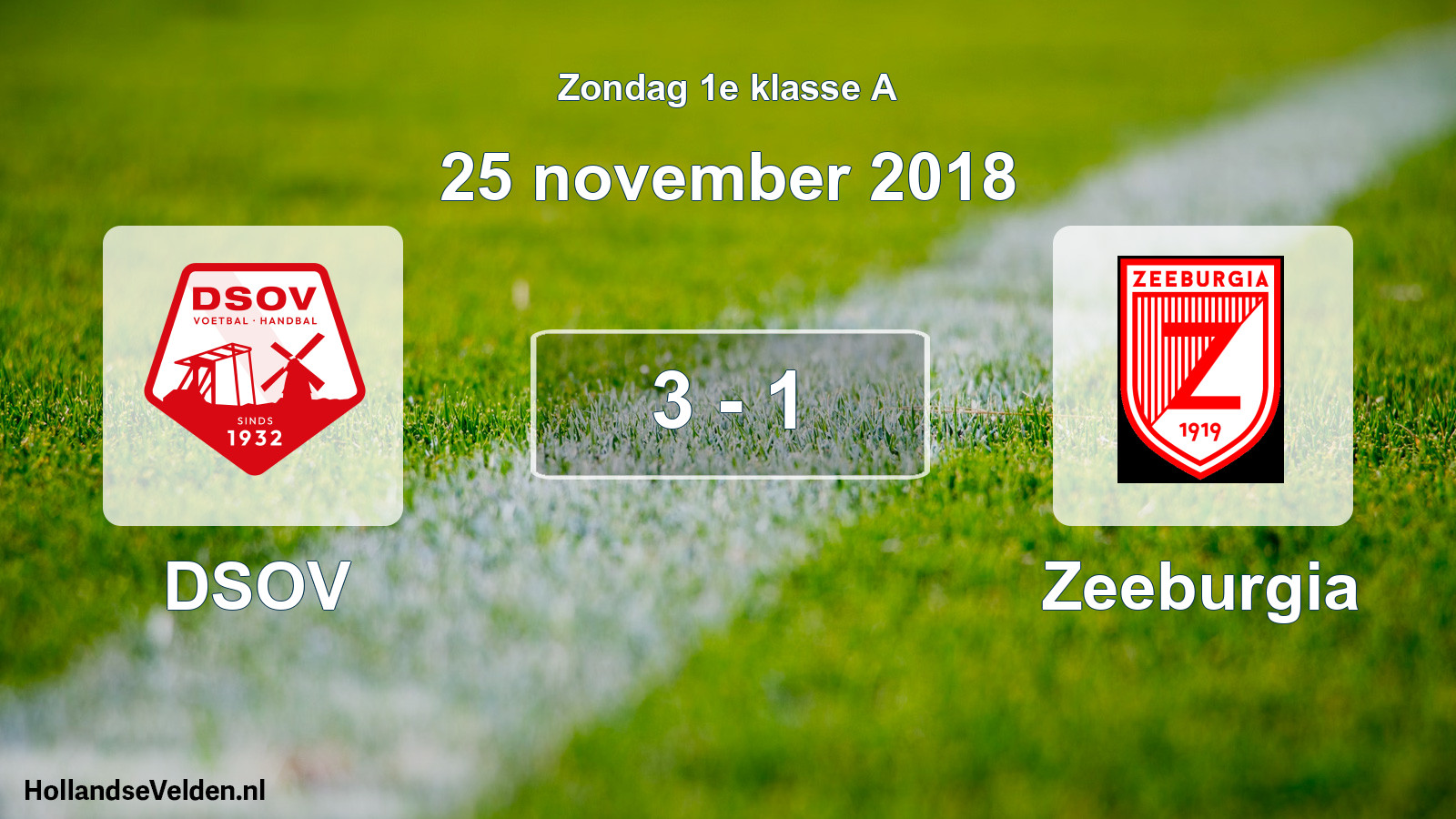 Total number of matches played: DSOV - Zeeburgia 3 - 1 (25 November 2018)