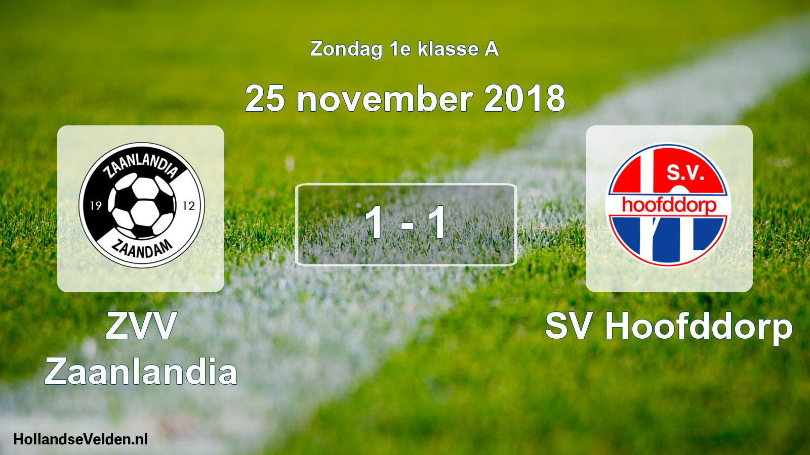 Total number of matches played: ZVV Zaanlandia - SV Hoofddorp 1 - 1 (25 November 2018)