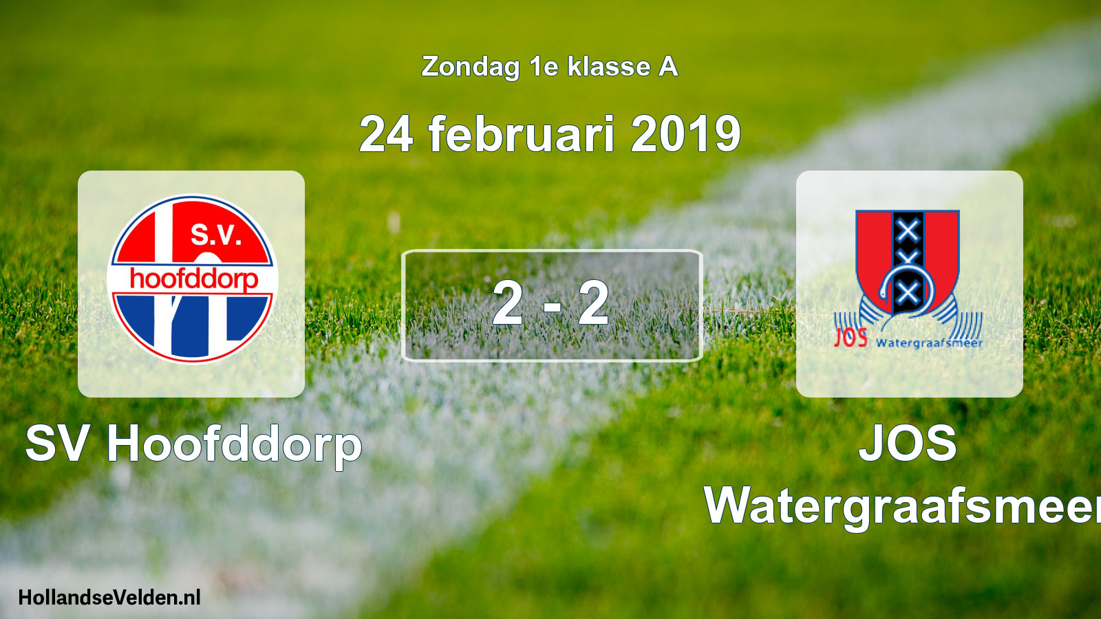 Total number of matches played: SV Hoofddorp - JOS Watergraafsmeer 2 - 2 (24 February 2019)