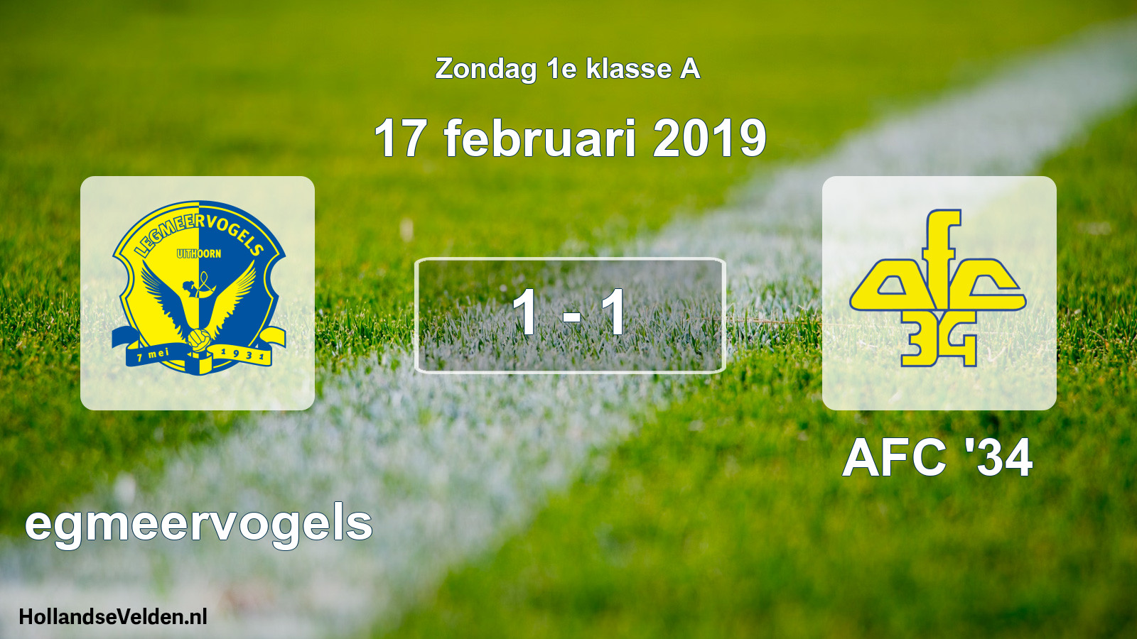 Total number of matches played: Legmeervogels - AFC '34 1 - 1 (17 February 2019)