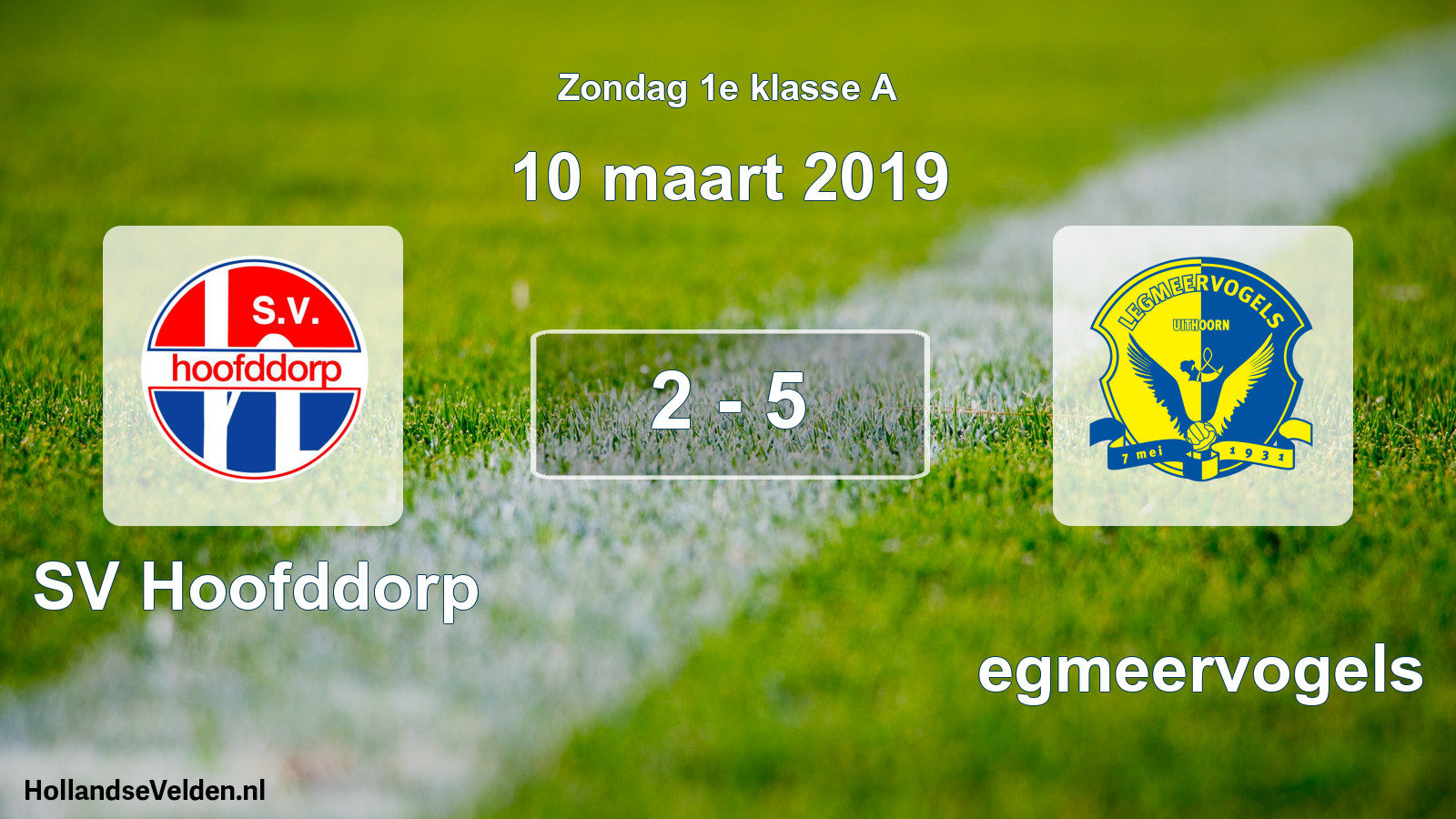 Total number of matches played: SV Hoofddorp - Legmeervogels 2 - 5 (10 March 2019)